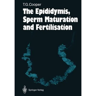 The Epididymis, Sperm Maturation and Fertilisation