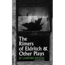 The Rimers of Eldritch: And Other Plays