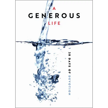 A Generous Life: 28 Days of Devotion