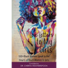 Love Letters to My Girls: 100+ Black Women Speak to the Hearts of Black Women & Girls