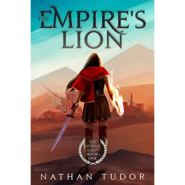 The Empire's Lion: The Imperial Adept Book One