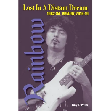Lost In A Distant Dream: Rainbow 1982-84, 1994-97, 2016-19