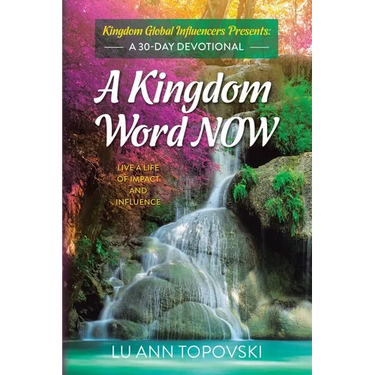 A Kingdom Word Now: A 30-Day Devotional