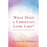 What Does a Christian Look Like?