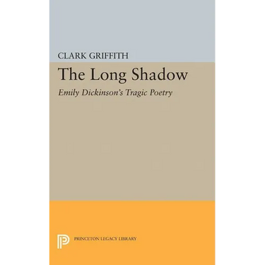 Long Shadow: Emily Dickinson's Tragic Poetry