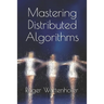 Mastering Distributed Algorithms