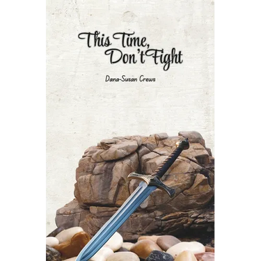 This Time, Don't Fight