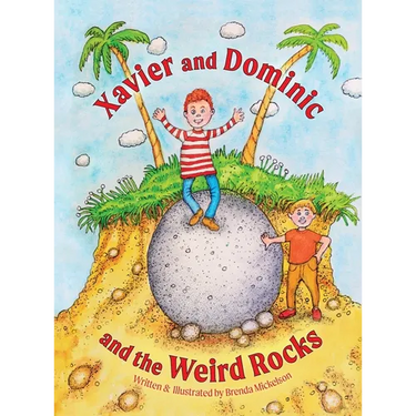 Xavier and Dominic and the Weird Rocks