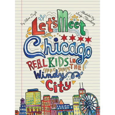 Let's Meet Chicago: Real Kids in the Windy City