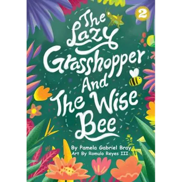 The Lazy Grasshopper And The Wise Bee