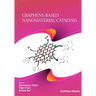 Graphene-Based Nanomaterial Catalysis
