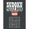 Sudoku puzzle book for adult: 1000 Easy to Extreme Sudoku Puzzles with Solutions paperback game suduko puzzle books for adults large print sadoku puzz