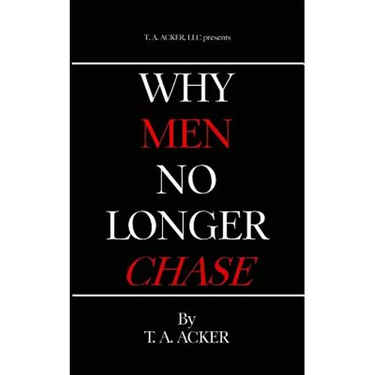 Why Men No Longer Chase