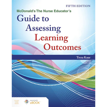 McDonald's the Nurse Educator's Guide to Assessing Learning Outcomes