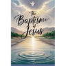 The Baptism of Jesus