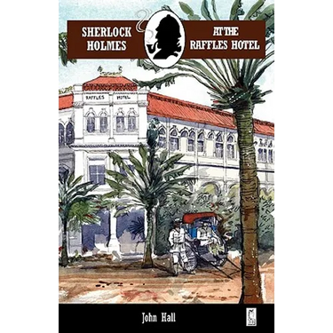 Sherlock Holmes at the Raffles Hotel