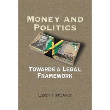 Money and Politics: Towards a Legal Framework