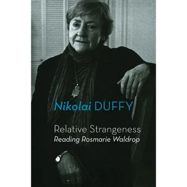 Relative Strangeness: Reading Rosmarie Waldrop