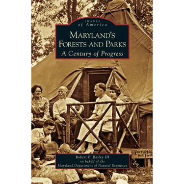 Maryland's Forests and Parks: A Century of Progress