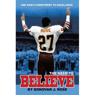 The Need to Believe: One Man's Commitment to Excellence