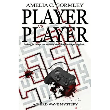 Player vs. Player: A Third Wave Mystery