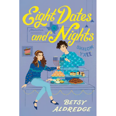 Eight Dates and Nights: A Hanukkah Romance