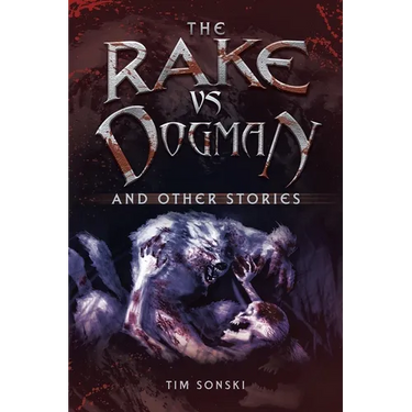 The Rake Vs Dogman: And Other Stories