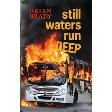 still waters run DEEP