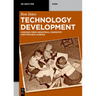 Technology Development: Lessons from Industrial Chemistry and Process Science