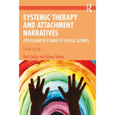 Systemic Therapy and Attachment Narratives: Applications in a Range of Clinical Settings