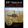 101st Airborne Combat Medic Transition to Duty: With the Screaming Eagles in Vietnam, 1968-69