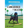 Labradored to Death
