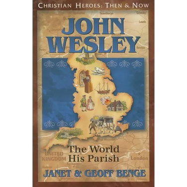 John Wesley: The World, His Parish