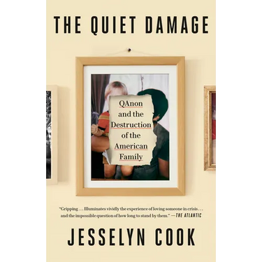 The Quiet Damage: Qanon and the Destruction of the American Family