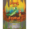 Fires and a Friend: The Adventures of Cluck and Sandrell
