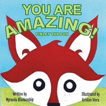 You Are Amazing!: Finley the Fox