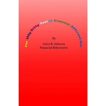 The Itty Bitty Book of Financial Affirmations