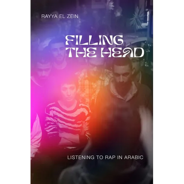 Filling the Head: Listening to Rap in Arabic