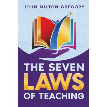 The Seven Laws of Teaching