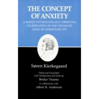 Kierkegaard's Writings, VIII, Volume 8: Concept of Anxiety: A Simple Psychologically Orienting Deliberation on the Dogmatic Issue of Hereditary Sin