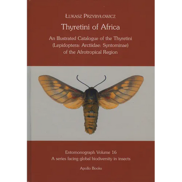 Thyretini of Africa: An Illustrated Catalogue of the Thyretini (Lepidoptera: Arctiidae: Syntominae) of the Afrotropical Region