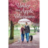 Under the Apple Blossoms: A Lake Harriet Novel