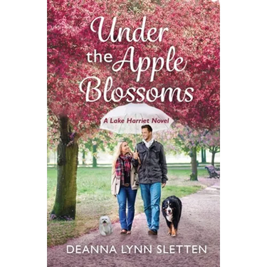 Under the Apple Blossoms: A Lake Harriet Novel
