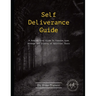 Self-Deliverance Guide: A step-by-step guide to freedom from bondage and closing of spiritual doors