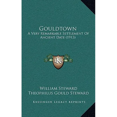 Gouldtown: A Very Remarkable Settlement Of Ancient Date (1913)