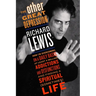 The Other Great Depression: How I'm Overcoming on a Daily Basis at Least a Million Addictions and Dysfunctions and Finding a Spiritual (Sometimes) Lif