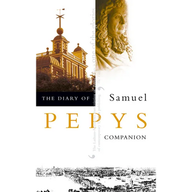 The Diary of Samuel Pepys: Volume X - Companion