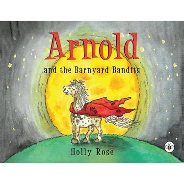 Arnold and the Barnyard Bandits