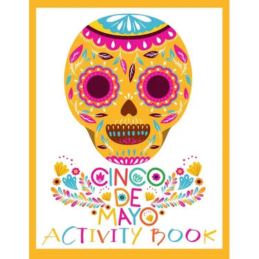Cinco de Mayo Activity Book: Spanish and English Puzzles for Kids ages 4-12