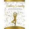 Finding Serenity: How Yoga and Positive Self-Talk Can Take you from Not-My-Day to Namaste